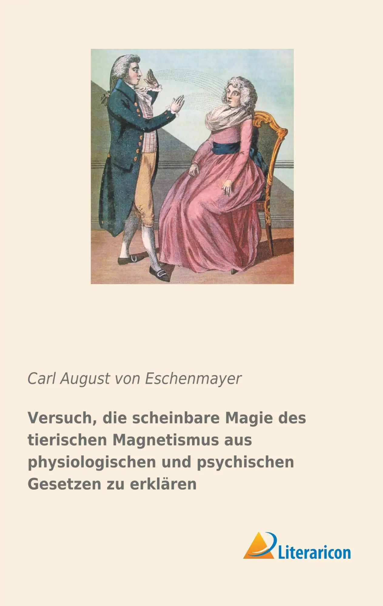 Cover: 9783959136617 | Versuch, die scheinbare Magie des tierischen Magnetismus aus...