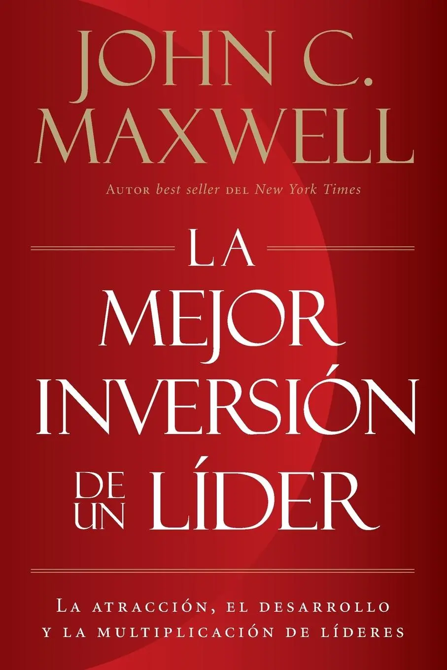 Cover: 9780718096717 | La mejor inversión de un líder | John C. Maxwell | Taschenbuch | 2020