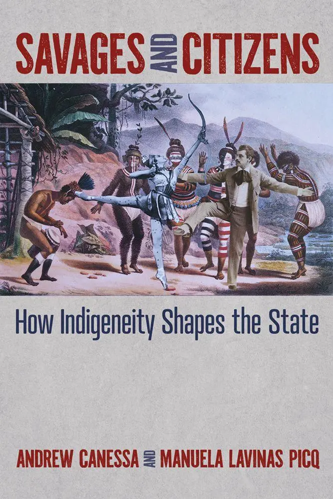 Cover: 9780816556717 | Savages and Citizens | How Indigeneity Shapes the State | Taschenbuch
