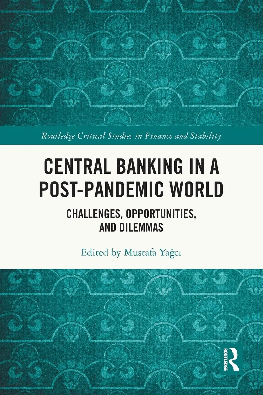 Cover: 9781032346717 | Central Banking in a Post-Pandemic World | Mustafa Ya¿c¿ | Taschenbuch
