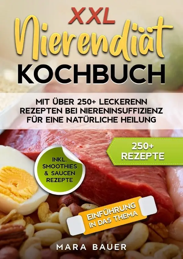 Cover: 9783758466717 | XXL Nierendiät Kochbuch | Mara Bauer | Taschenbuch | Deutsch | epubli