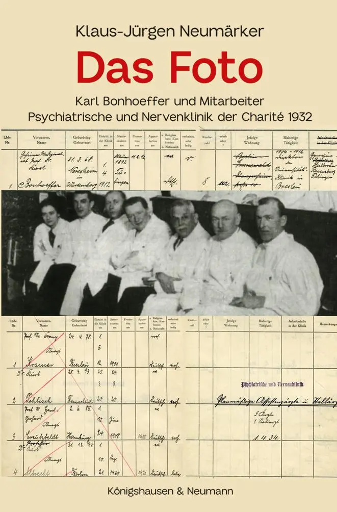 Cover: 9783826086717 | Das Foto - Karl Bonhoeffer und Mitarbeiter | Klaus-Jürgen Neumärker