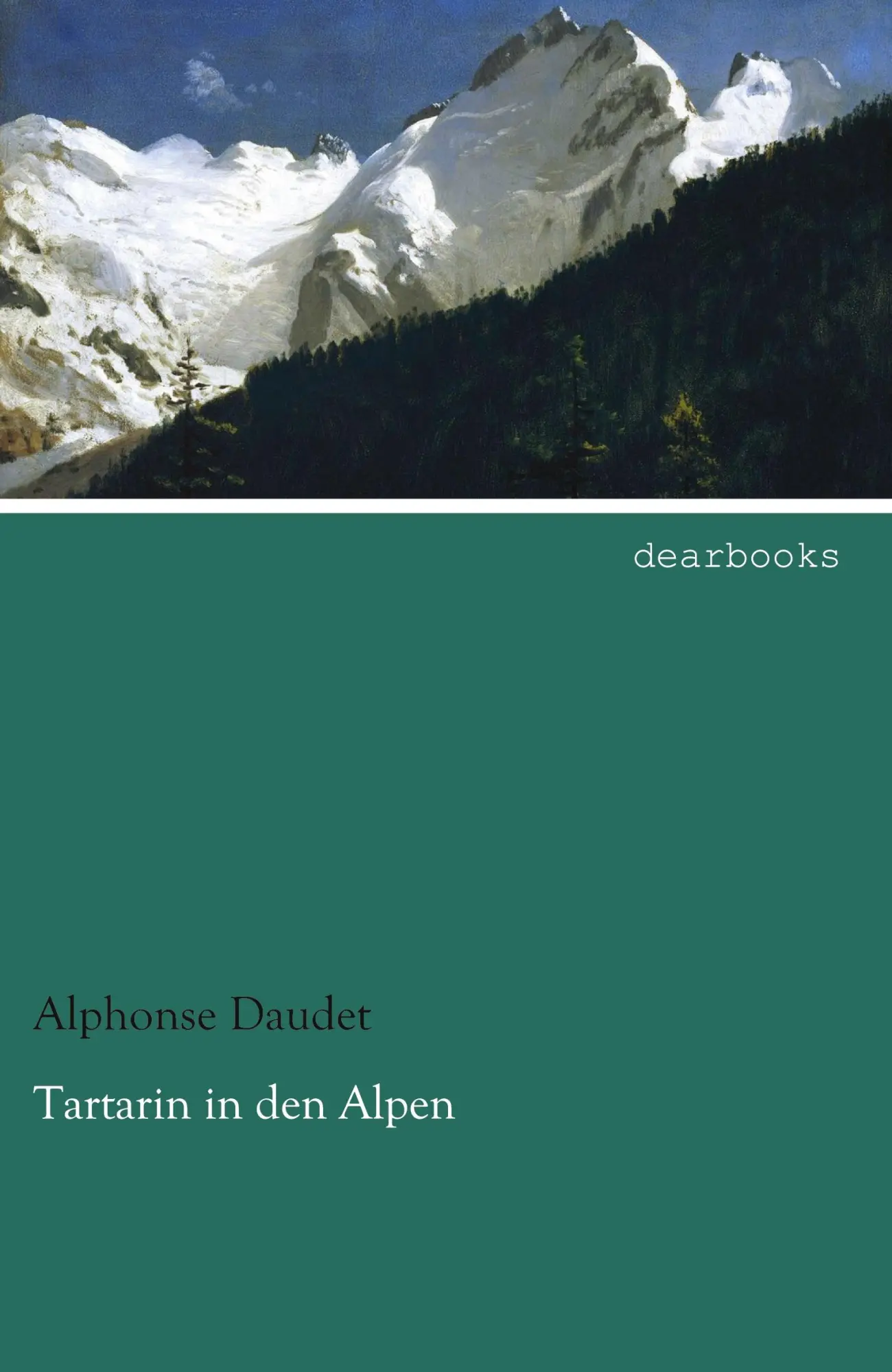 Cover: 9783954556717 | Tartarin in den Alpen | Alphonse Daudet | Taschenbuch | 180 S. | 2014