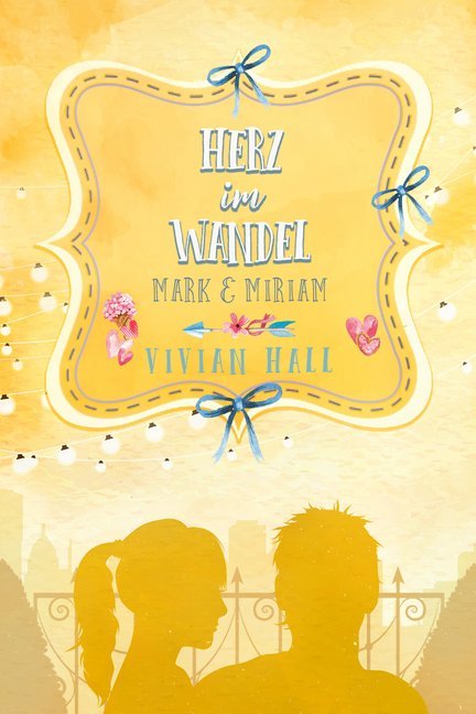 Cover: 9783966986717 | Miriam &amp; Mark - Herz im Wandel | Vivian Hall | Taschenbuch | 170 S.