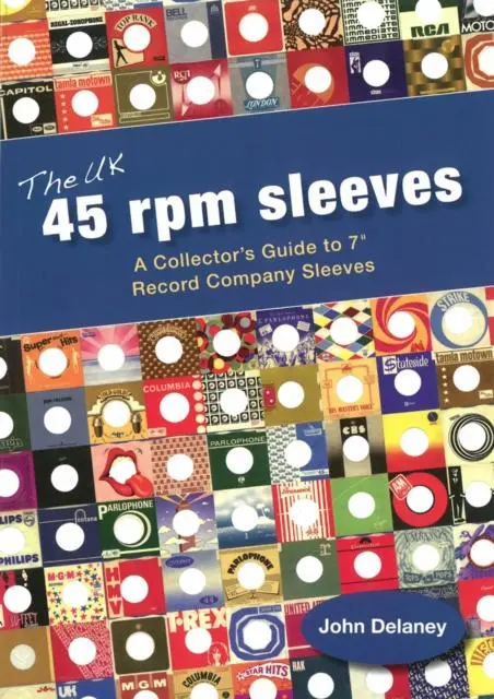 Cover: 9789189136717 | The UK 45 rpm sleeves | John Delaney | Taschenbuch | Englisch | 2013
