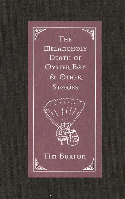 Cover: 9780688156817 | The Melancholy Death of Oyster Boy &amp; Other Stories | Tim Burton | Buch