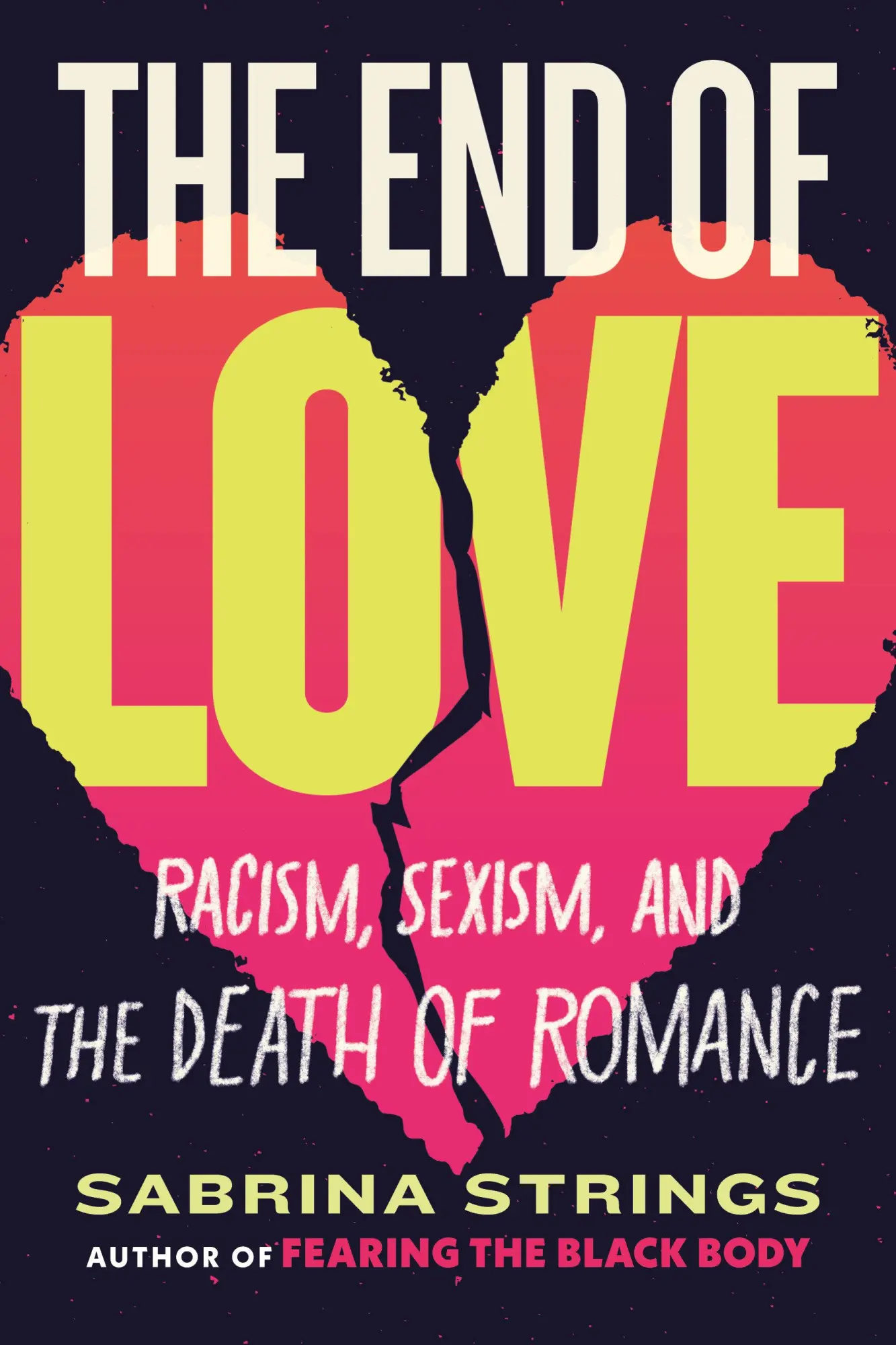 Cover: 9780807016817 | The End of Love | Racism, Sexism, and the Death of Romance | Strings