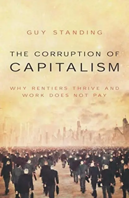 Cover: 9781785906817 | The Corruption of Capitalism | Guy Standing | Taschenbuch | Englisch