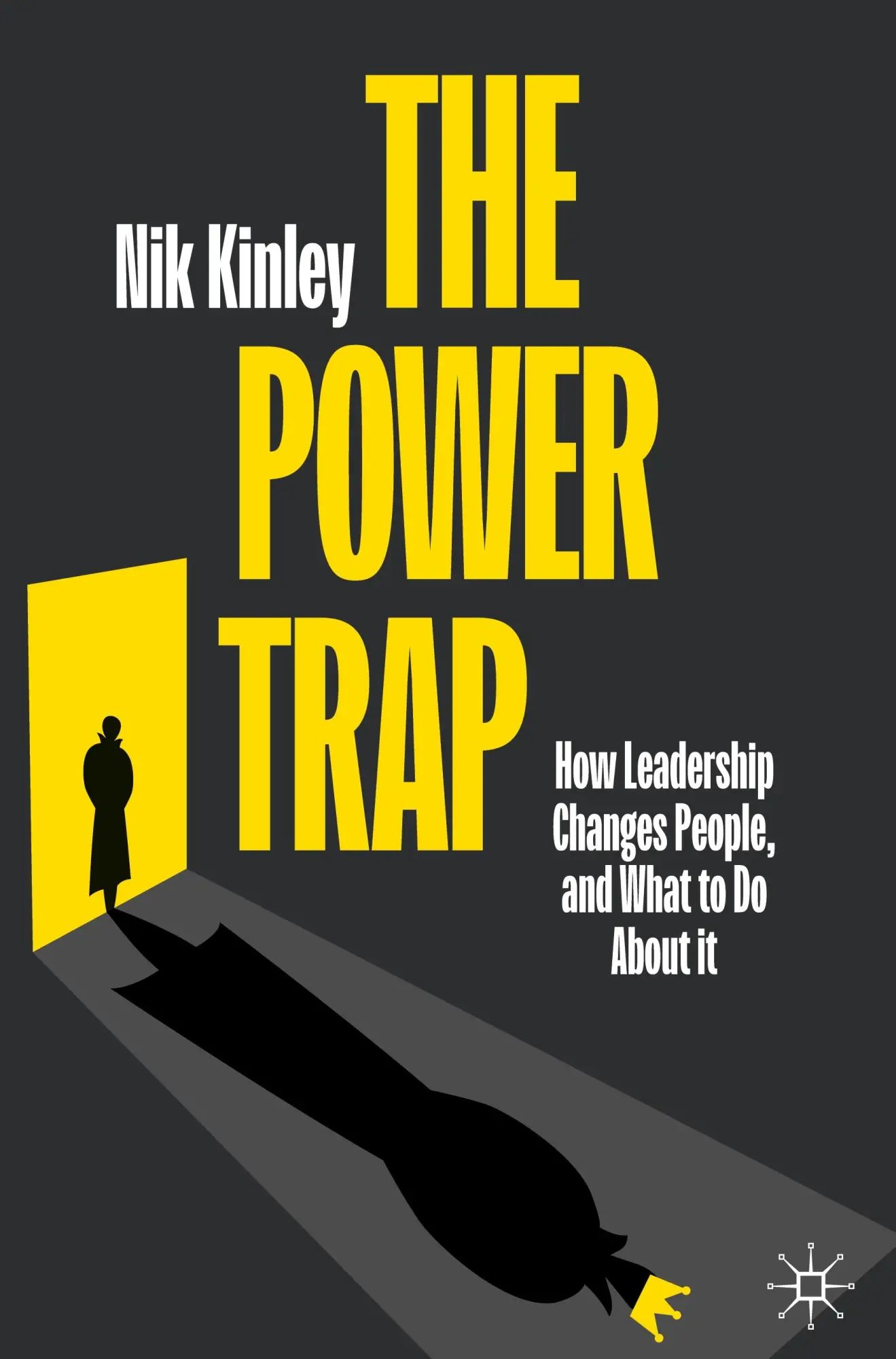 Cover: 9783031906817 | The Power Trap | Nik Kinley | Buch | xiii | Englisch | 2025 | Springer
