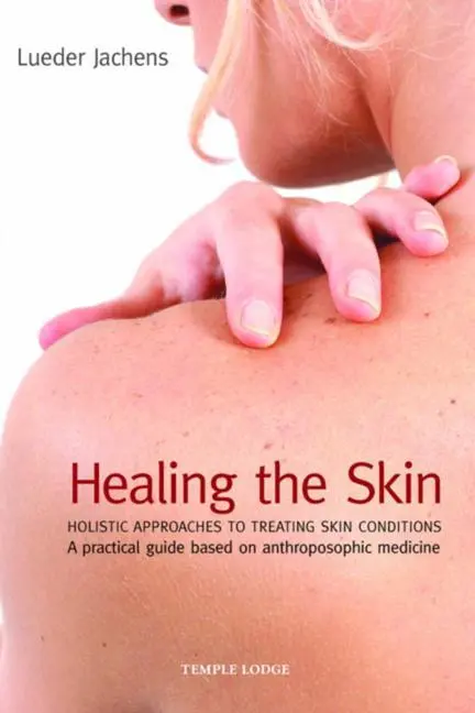Cover: 9781902636917 | Healing the Skin | Holistic Approaches to Treating Skin Conditions