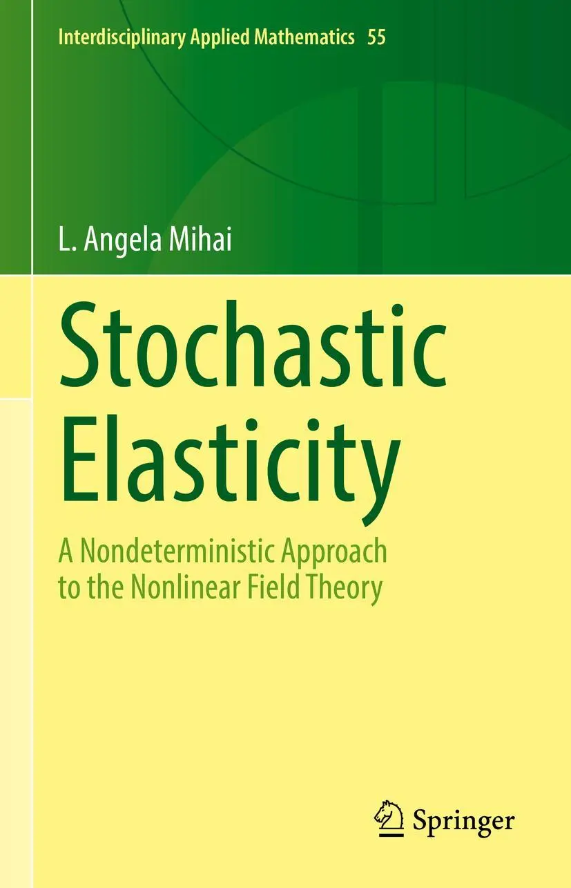 Cover: 9783031066917 | Stochastic Elasticity | L. Angela Mihai | Buch | xvii | Englisch