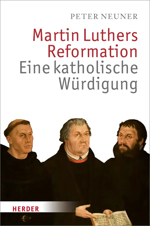 Cover: 9783451376917 | Martin Luthers Reformation | Eine katholische Würdigung | Peter Neuner