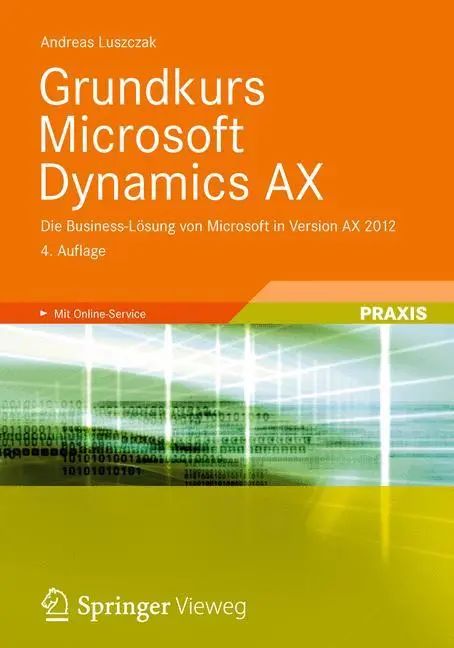 Cover: 9783834816917 | Grundkurs Microsoft Dynamics AX | Andreas Luszczak | Taschenbuch | xii