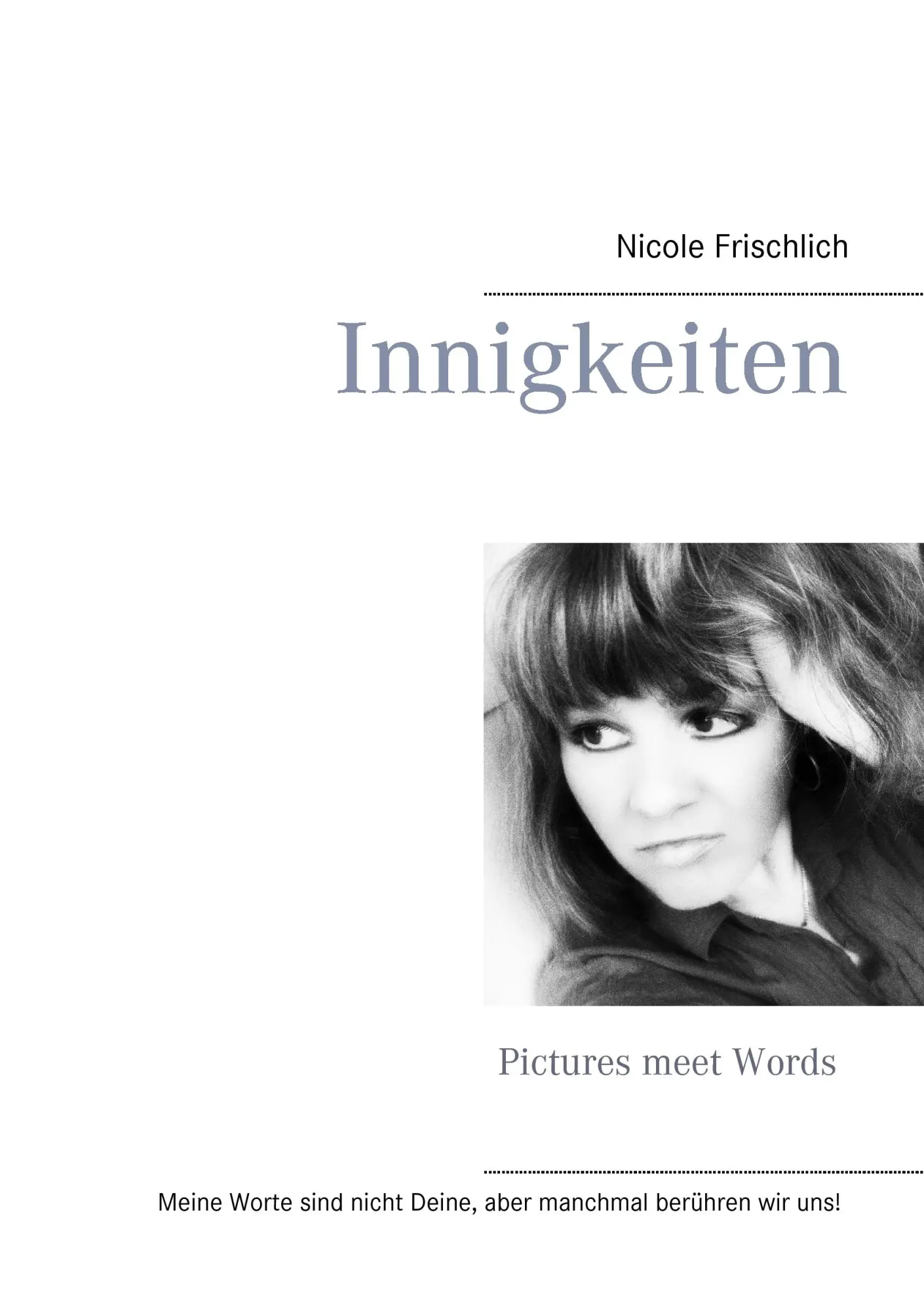 Cover: 9783848226917 | Innigkeiten | Nicole Frischlich | Taschenbuch | 296 S. | Deutsch