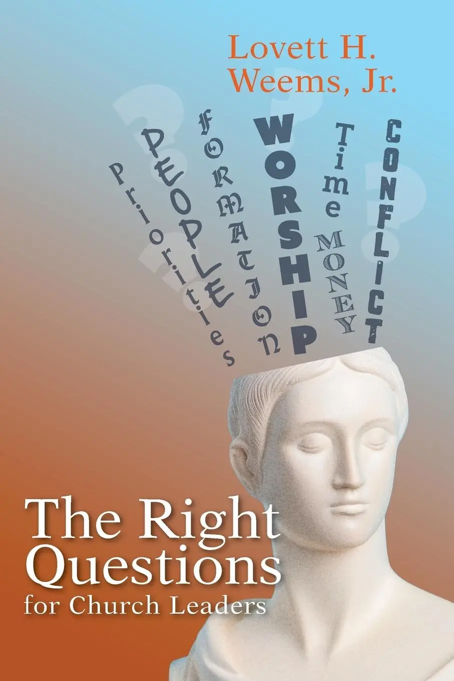 Cover: 9781791037017 | The Right Questions for Church Leaders | Lovett H Weems | Taschenbuch