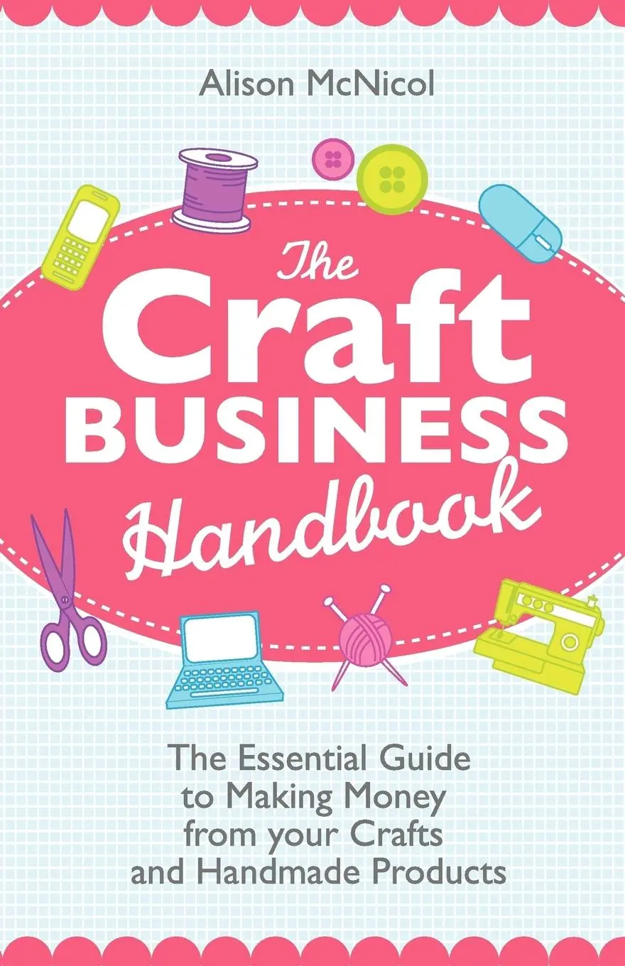 Cover: 9781908707017 | The Craft Business Handbook | Alison Mcnicol | Taschenbuch | Englisch