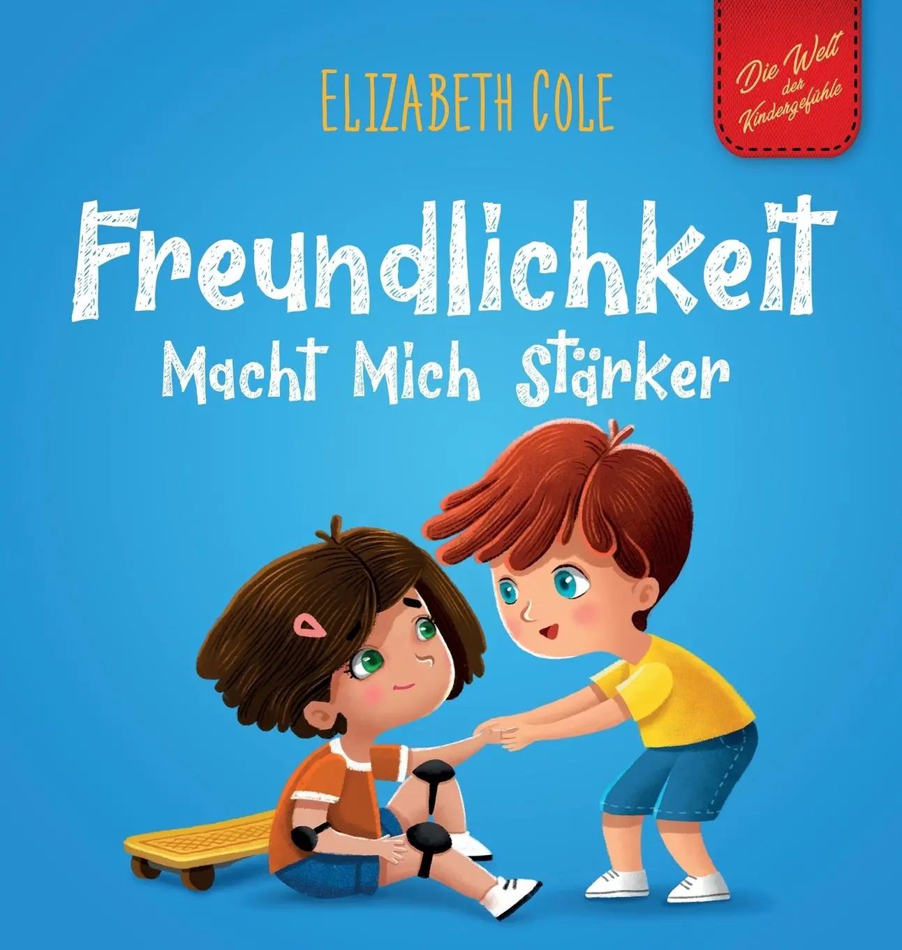 Cover: 9781957457017 | Freundlichkeit Macht Mich Stärker | Elizabeth Cole | Buch | Gebunden
