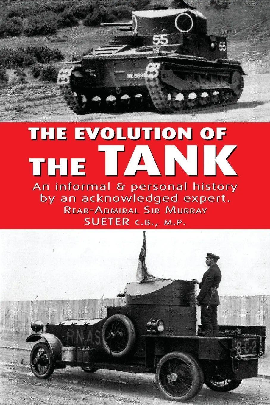 Cover: 9781474537117 | THE EVOLUTION OF THE TANK | Rear-Admiral Murray Sueter | Taschenbuch