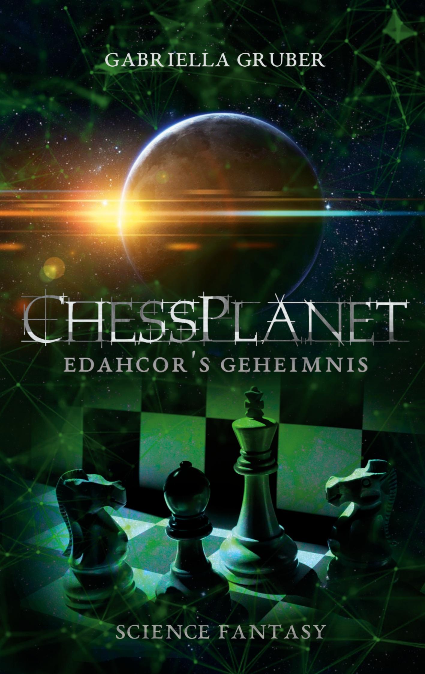Cover: 9783756277117 | ChessPlanet - Edahcor's Geheimnis | Gabriella Gruber | Taschenbuch