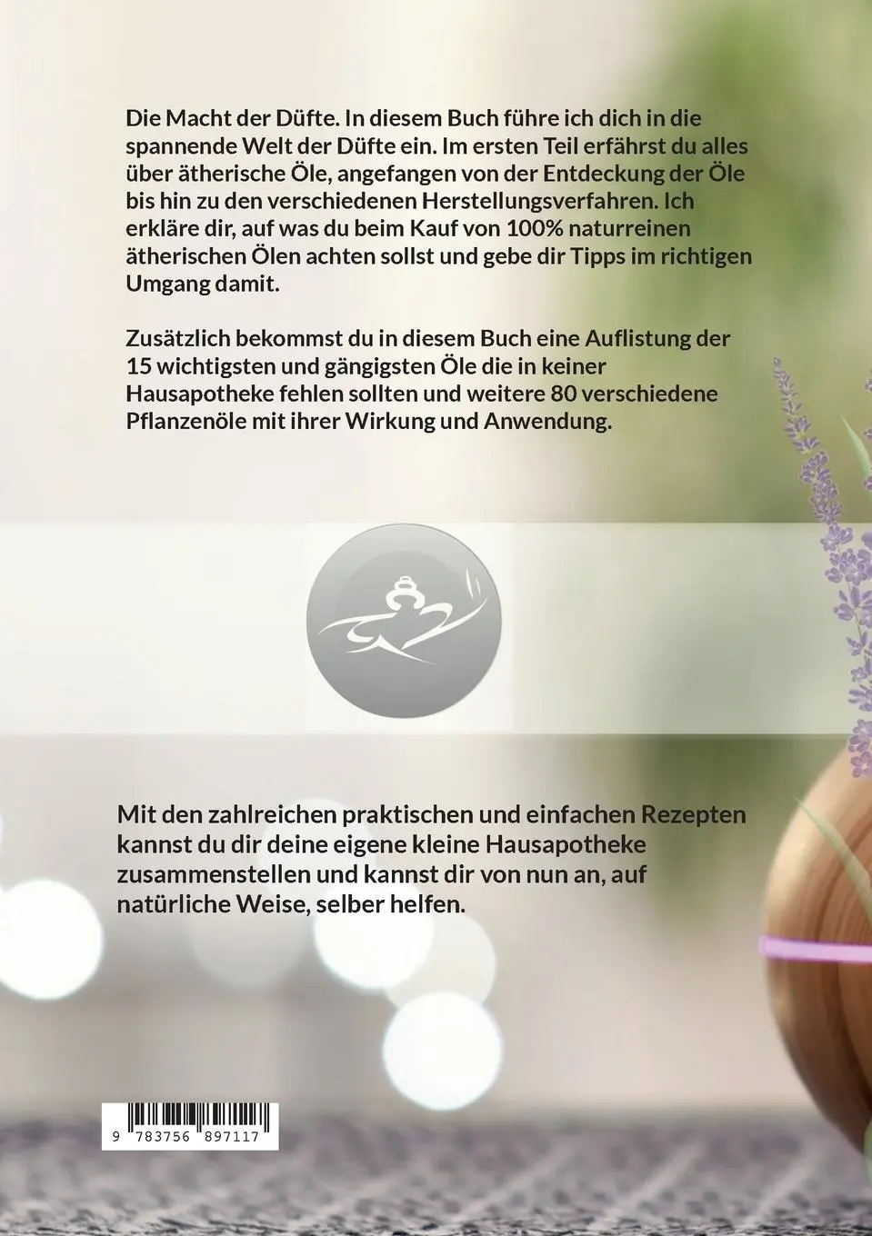 Rückseite: 9783756897117 | Ätherische Öle für Einsteiger - Die Macht der Düfte | Reimer-Sturm
