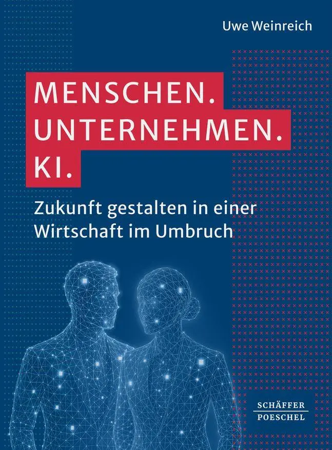 Cover: 9783791067117 | Menschen. Unternehmen. KI. | Uwe Weinreich | Taschenbuch | 314 S.