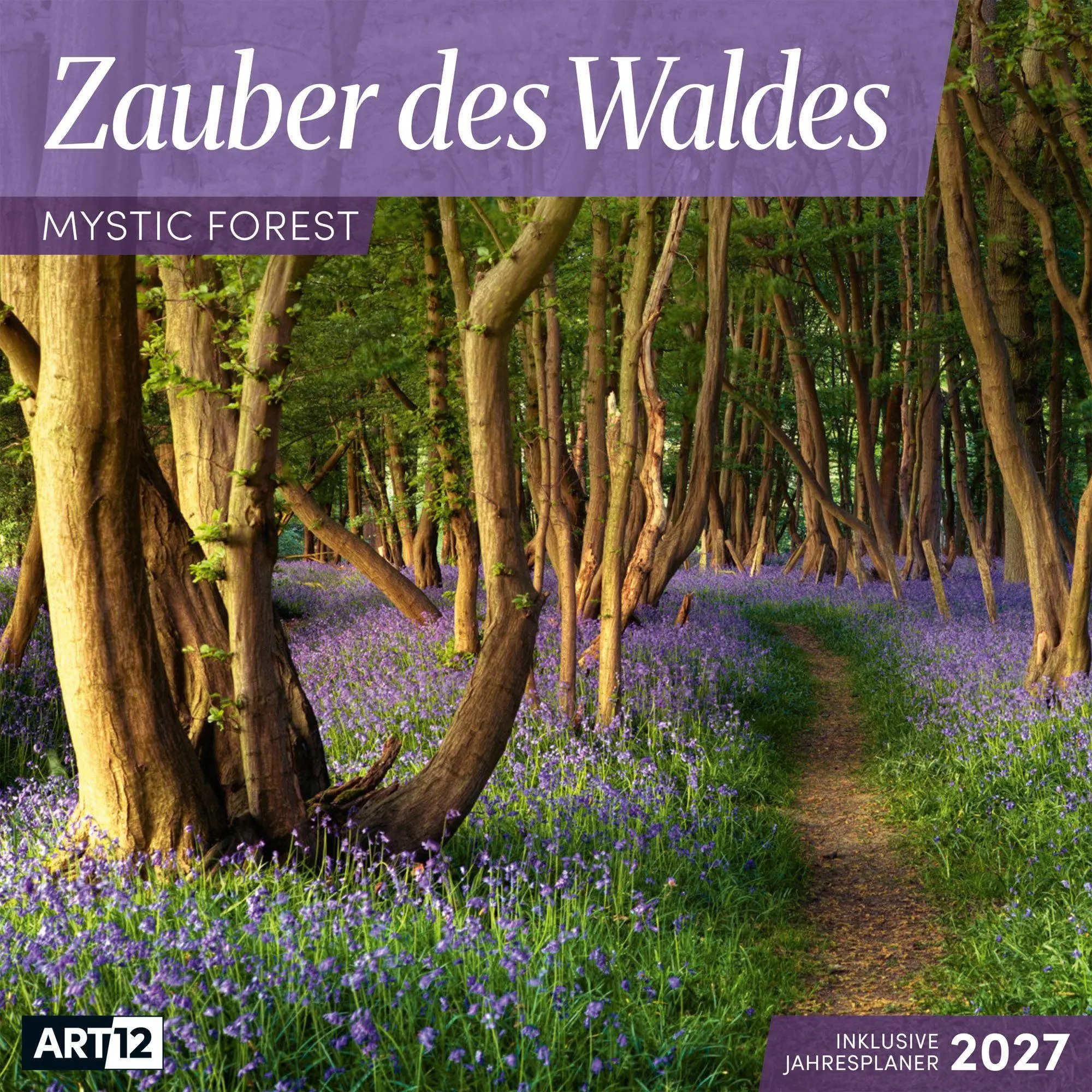 Cover: 9783838447117 | Zauber des Waldes Kalender 2027 - 30x30 - Art12 | GmbH | Kalender