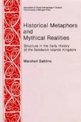 Cover: 9780472027217 | Historical Metaphors and Mythical Realities – Structure in the...