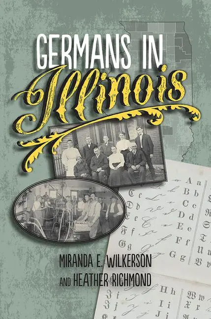 Cover: 9780809337217 | Germans in Illinois | Heather Richmond (u. a.) | Taschenbuch | 2019