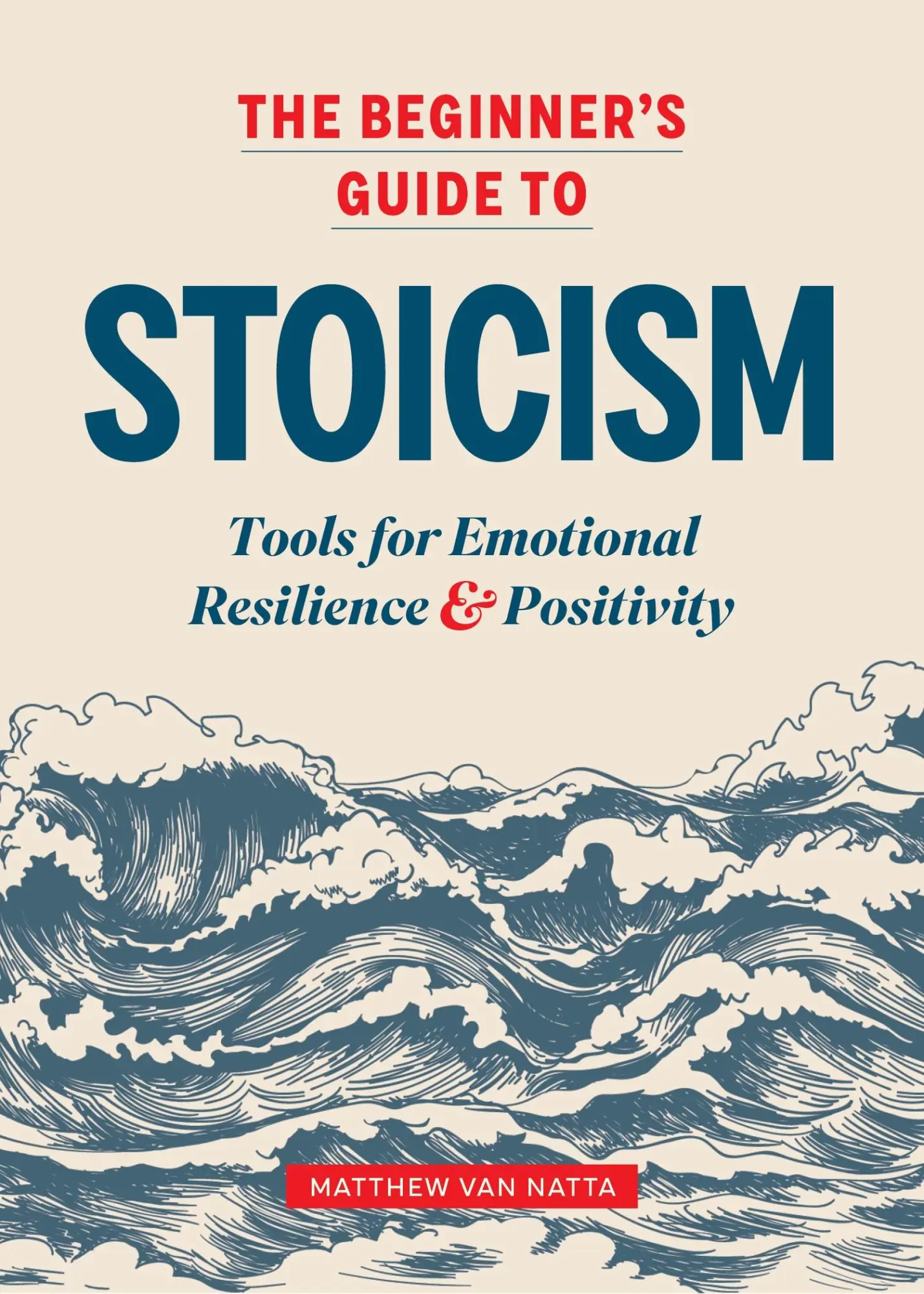 Cover: 9781641527217 | The Beginner's Guide to Stoicism | Matthew Van Natta | Taschenbuch