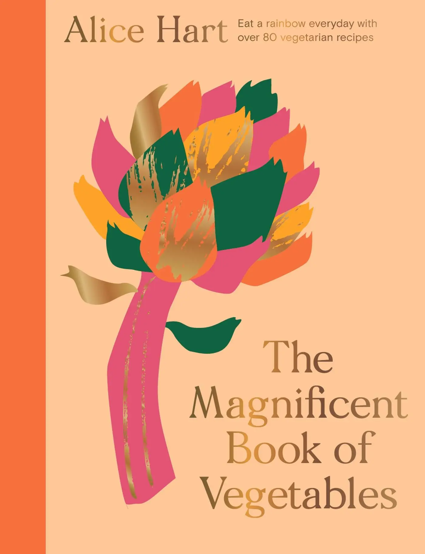 Cover: 9781914317217 | The Magnificent Book of Vegetables | Alice Hart | Buch | Gebunden