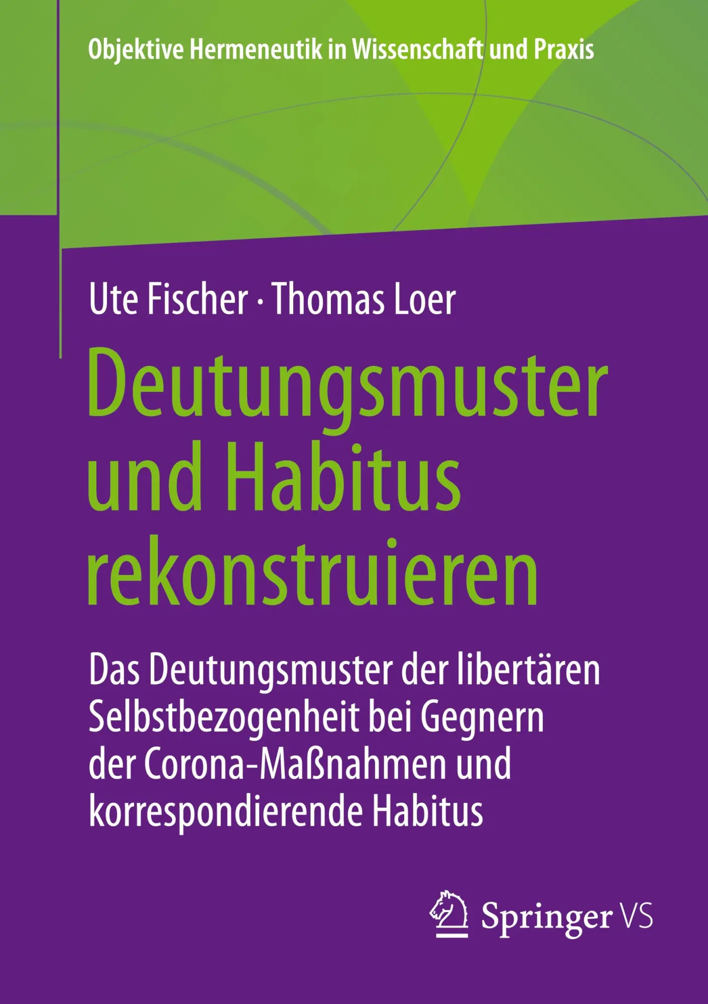 Cover: 9783658497217 | Deutungsmuster und Habitus rekonstruieren | Ute Fischer (u. a.) | Buch