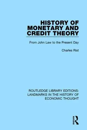 Cover: 9781138217317 | History of Monetary and Credit Theory | Charles Rist | Taschenbuch