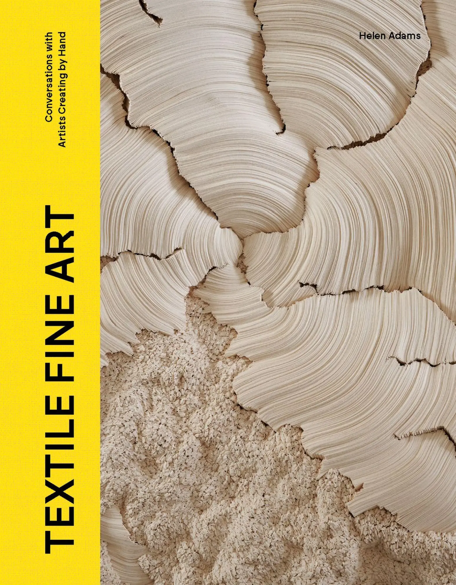 Cover: 9781529437317 | Textile Fine Art | Conversations with Artists Creating by Hand | Adams