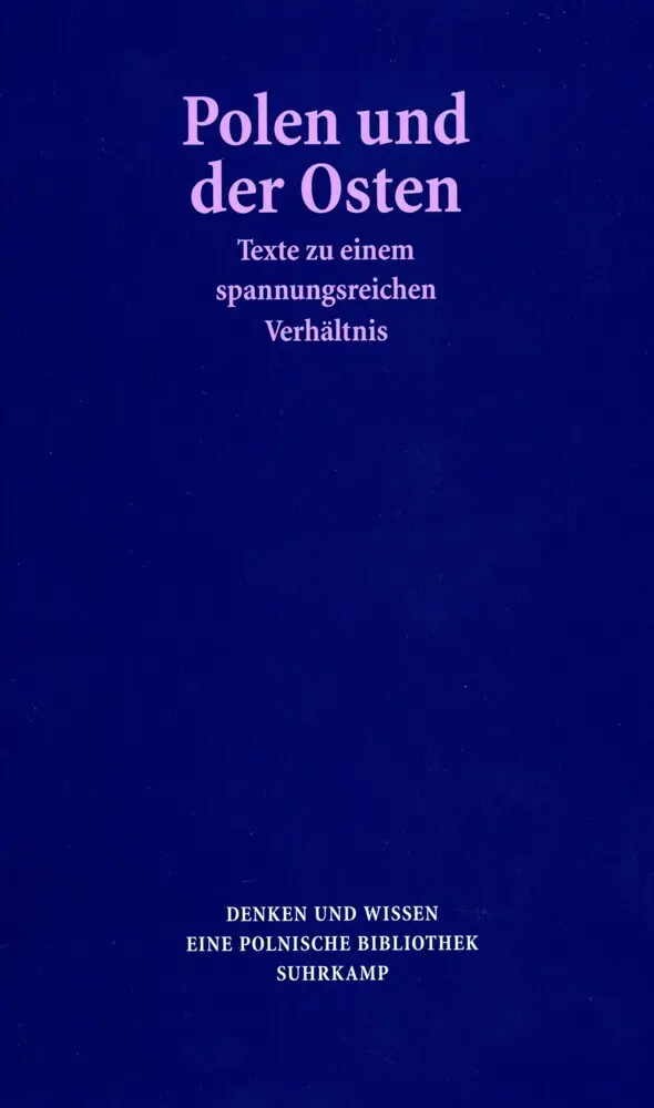 Cover: 9783518417317 | Polen und der Osten | Texte zu einem spannungsreichen Verhältnis