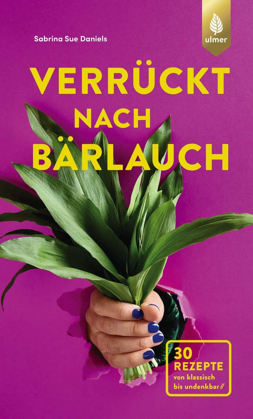 Cover: 9783818627317 | Verrückt nach Bärlauch | 30 Rezepte von klassisch bis undenkbar | Buch
