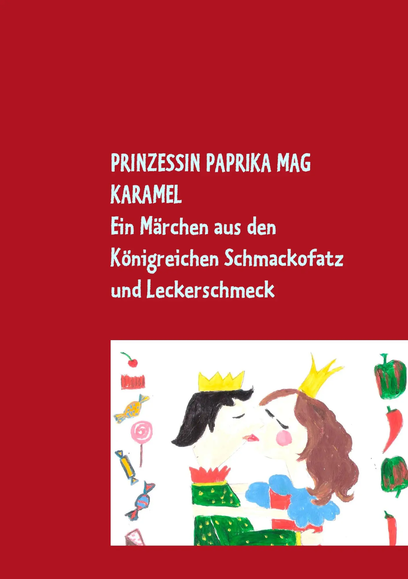 Cover: 9783844817317 | Prinzessin Paprika mag Karamel | Ilona Waldera | Taschenbuch | 180 S.