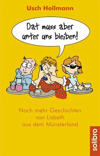 Cover: 9783932927317 | Dat muss aber unter uns bleiben | Usch Hollmann | Taschenbuch | 128 S.