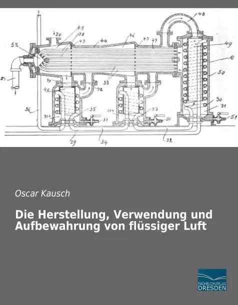 Cover: 9783956927317 | Die Herstellung, Verwendung und Aufbewahrung von flüssiger Luft | Buch
