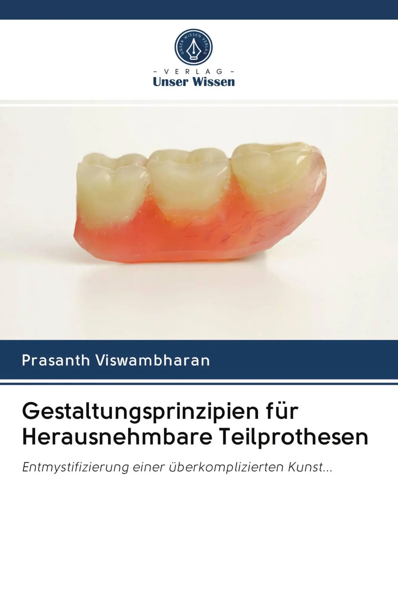 Cover: 9786203057317 | Gestaltungsprinzipien für Herausnehmbare Teilprothesen | Viswambharan