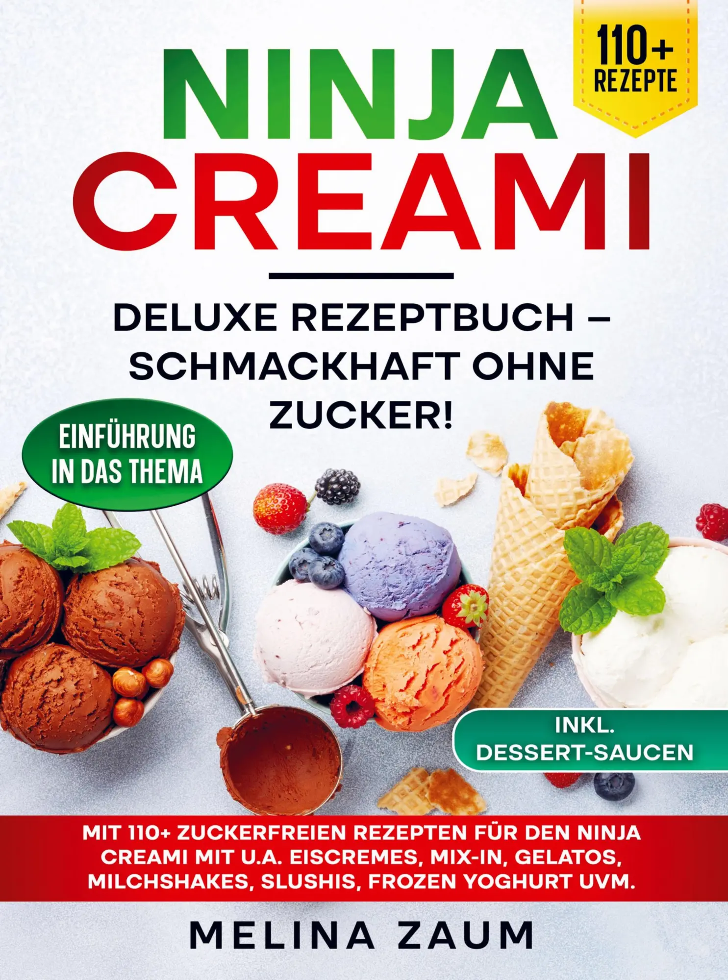 Cover: 9789403807317 | Ninja Creami Deluxe Rezeptbuch - Schmackhaft ohne Zucker! | Zaum