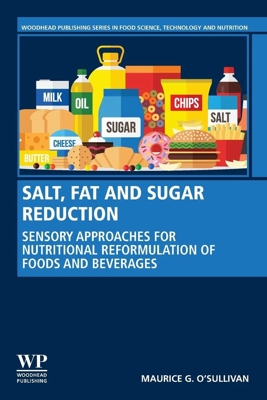 Cover: 9780128197417 | Salt, Fat and Sugar Reduction | Maurice O'Sullivan | Taschenbuch