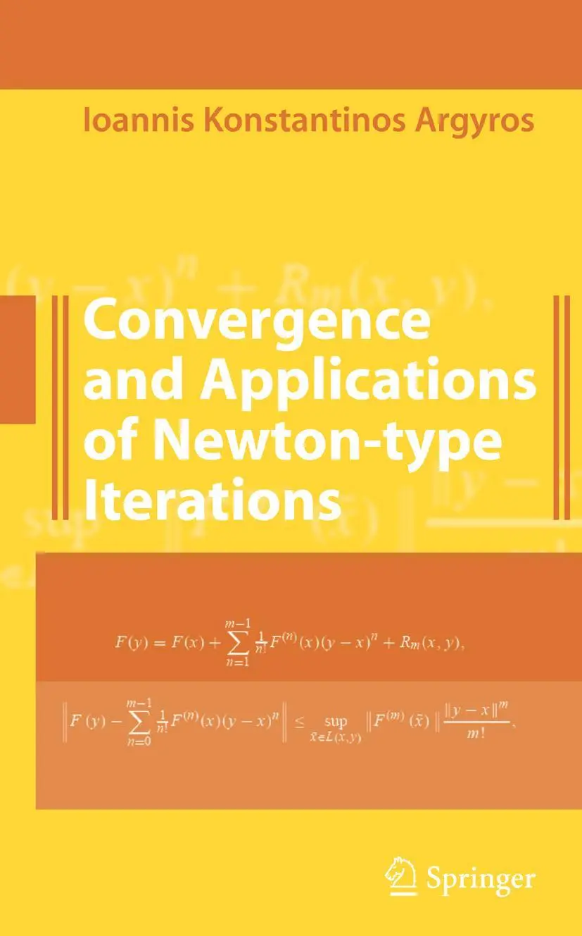 Cover: 9780387727417 | Convergence and Applications of Newton-type Iterations | Argyros | xvi