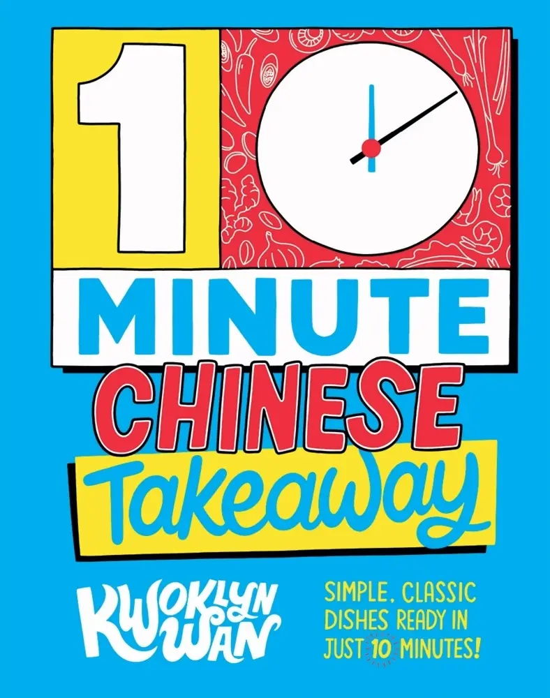 Cover: 9781787137417 | 10-Minute Chinese Takeaway | Kwoklyn Wan | Buch | Gebunden | Englisch