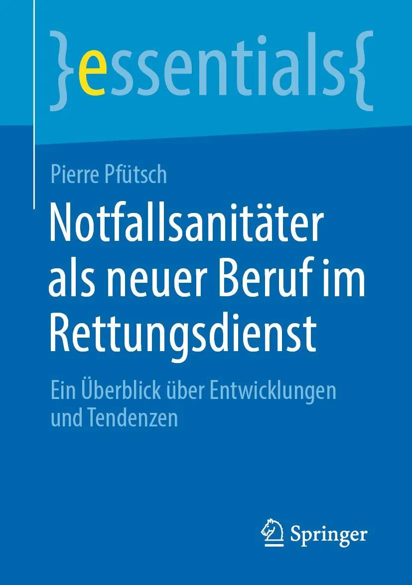 Cover: 9783658307417 | Notfallsanitäter als neuer Beruf im Rettungsdienst | Pierre Pfütsch