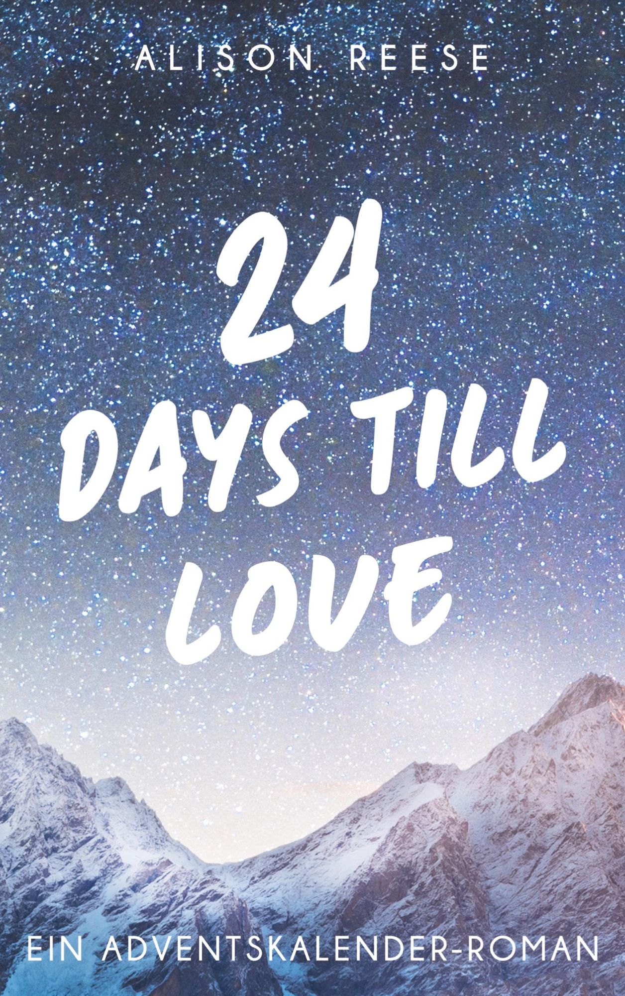 Cover: 9783759767417 | 24 Days till Love | Ein Adventskalender-Roman | Alison Reese | Buch