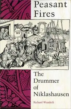 Cover: 9780253207517 | Peasant Fires | The Drummer of Niklashausen | Richard Wunderli | Buch