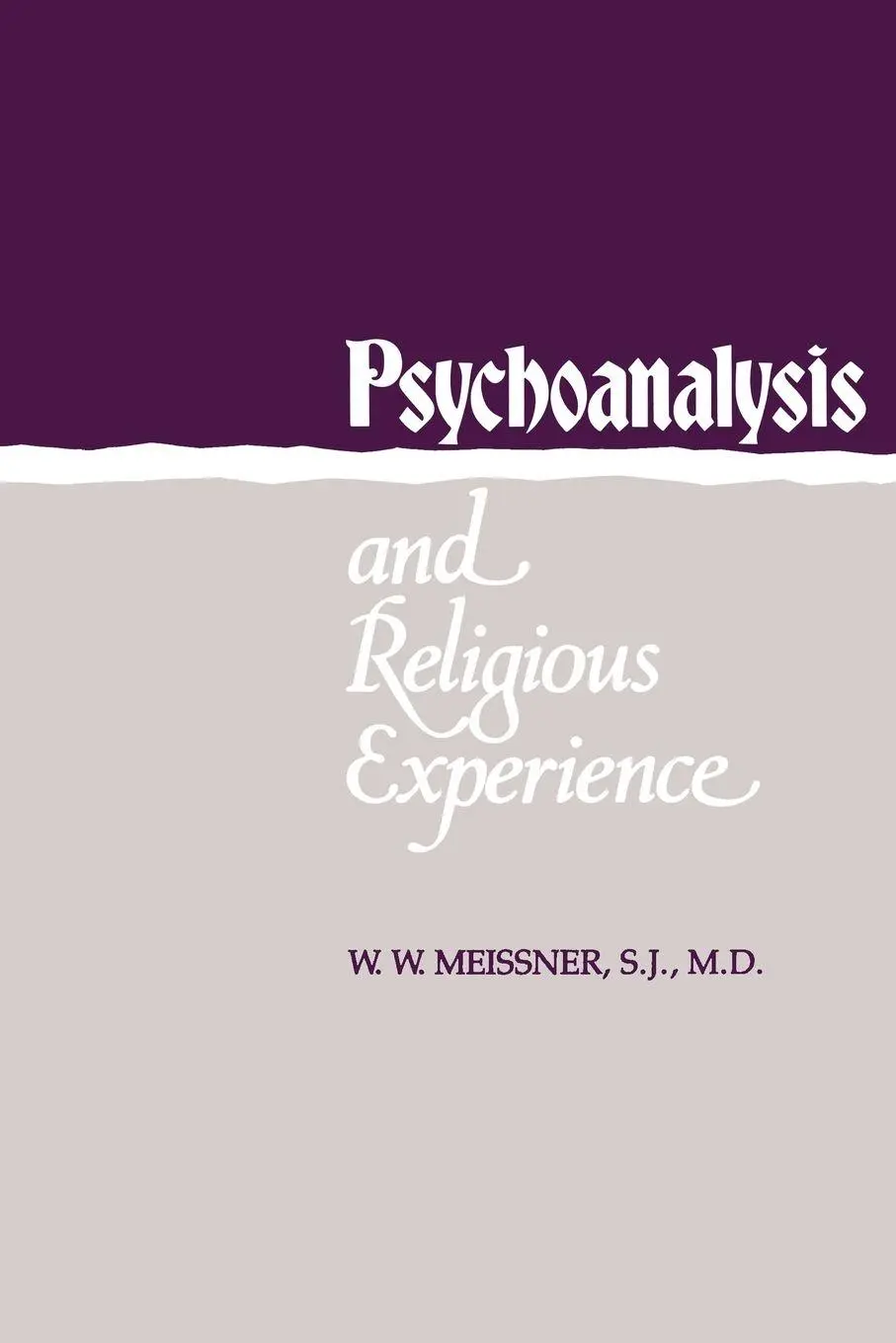 Cover: 9780300037517 | Psychoanalysis and Religious Experience | W. W. Meissner (u. a.)