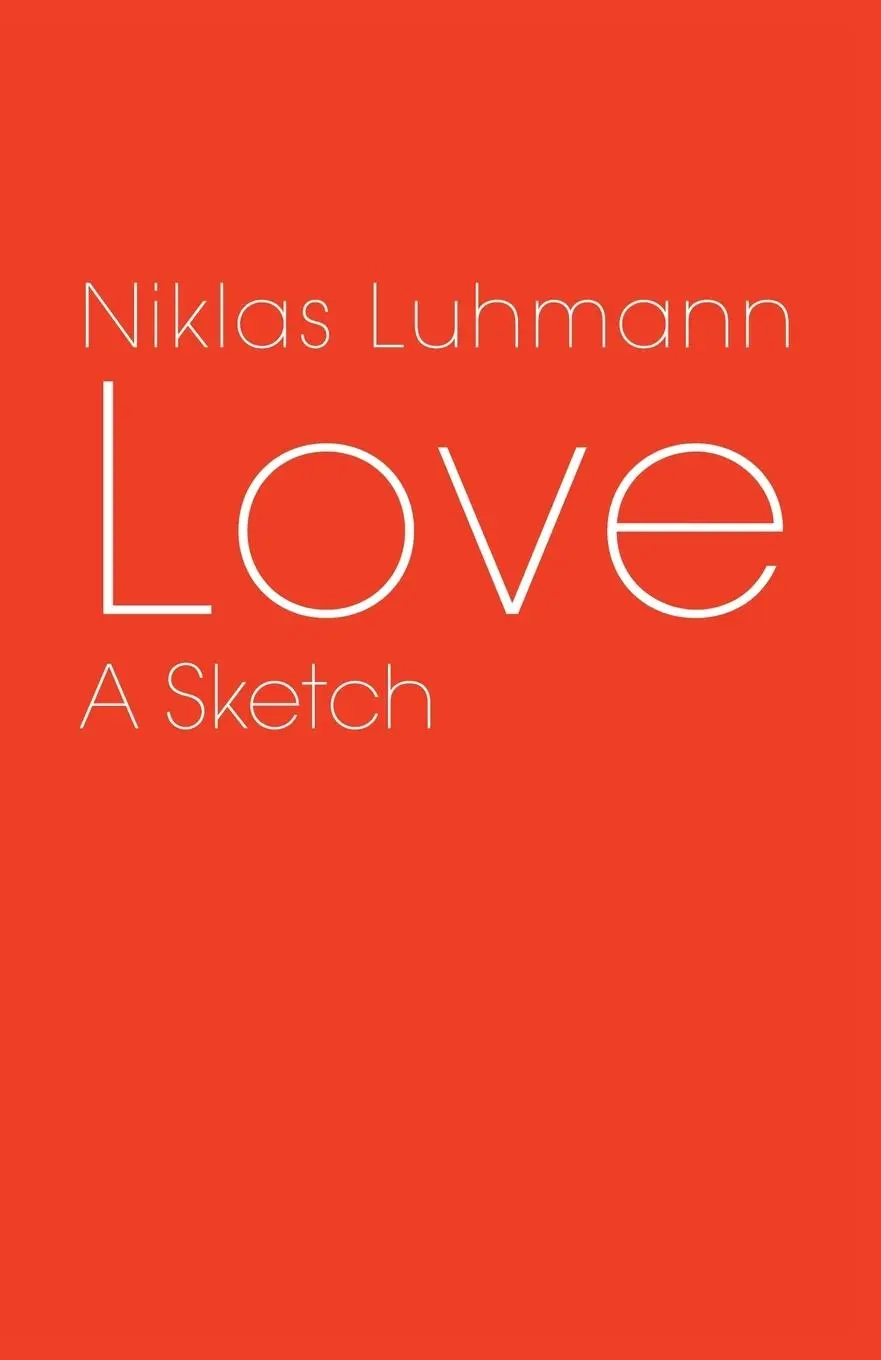 Cover: 9780745647517 | Love | A Sketch | Niklas Luhmann | Taschenbuch | 100 S. | Englisch