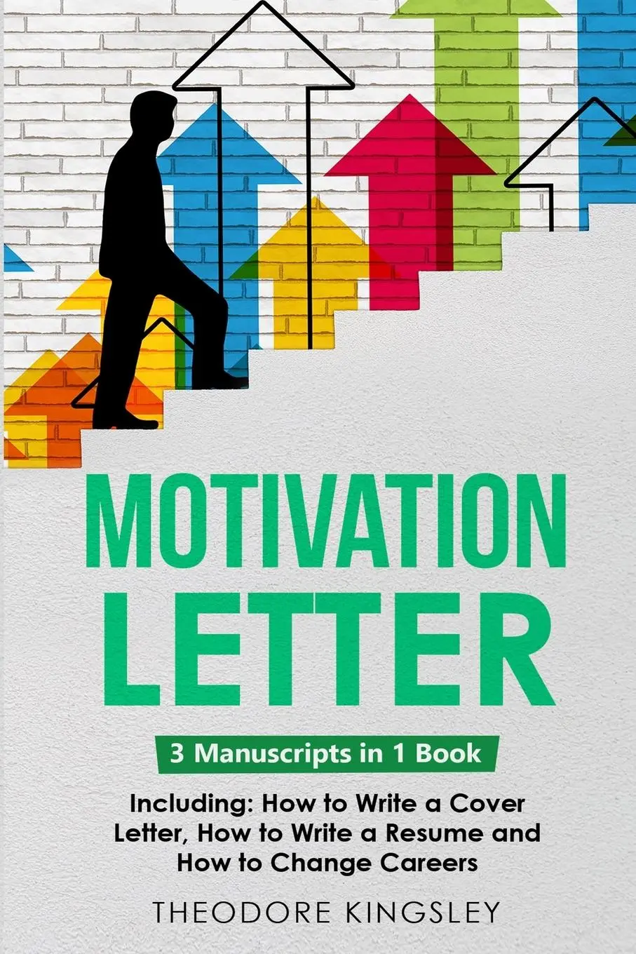 Cover: 9781088187517 | Motivation Letter | Theodore Kingsley | Taschenbuch | Englisch | 2023