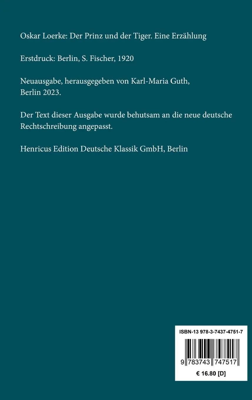 Rückseite: 9783743747517 | Der Prinz und der Tiger | Eine Erzählung | Oskar Loerke | Buch | 88 S.